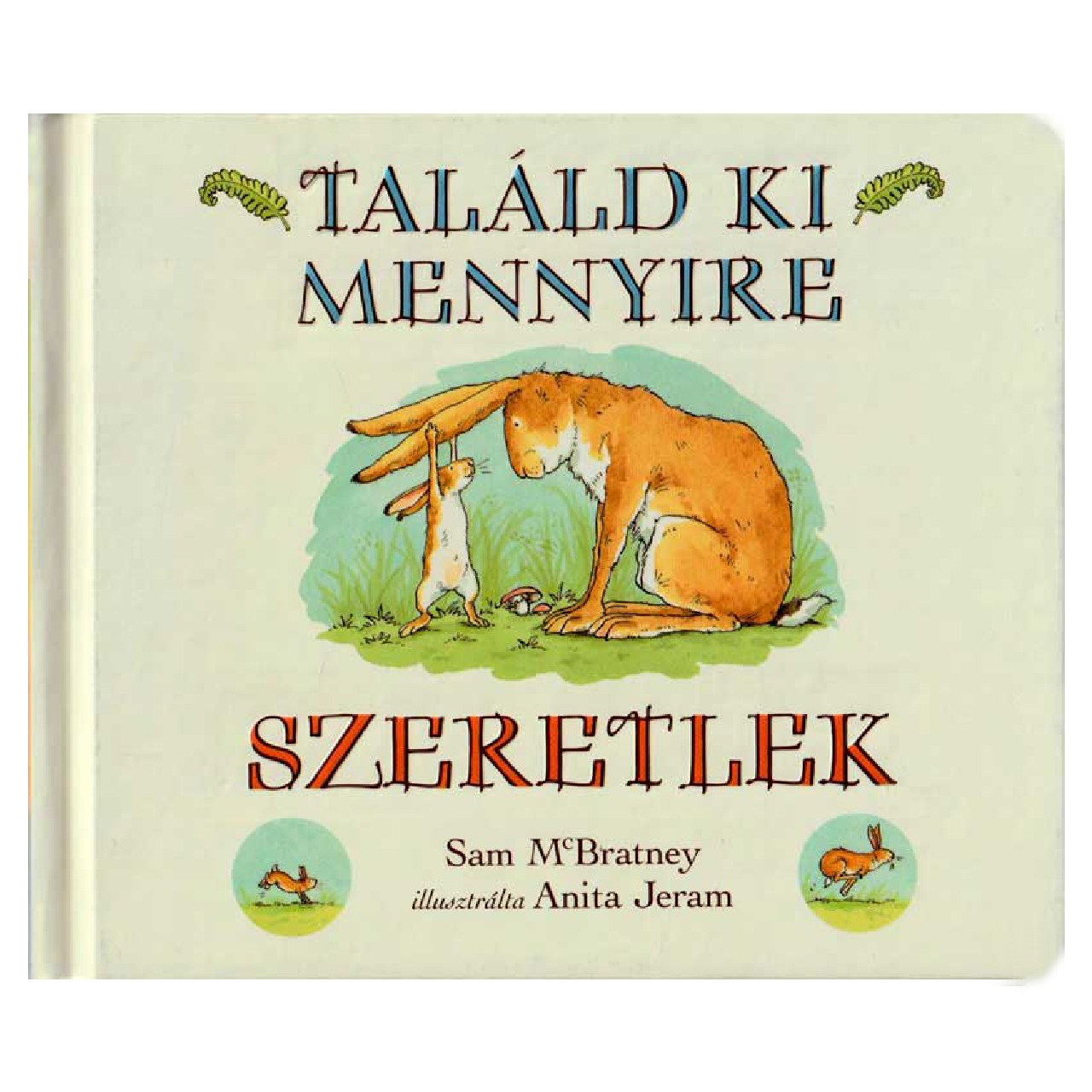 Sam McBratney - Találd ki mennyire szeretlek - Lapozó - 0