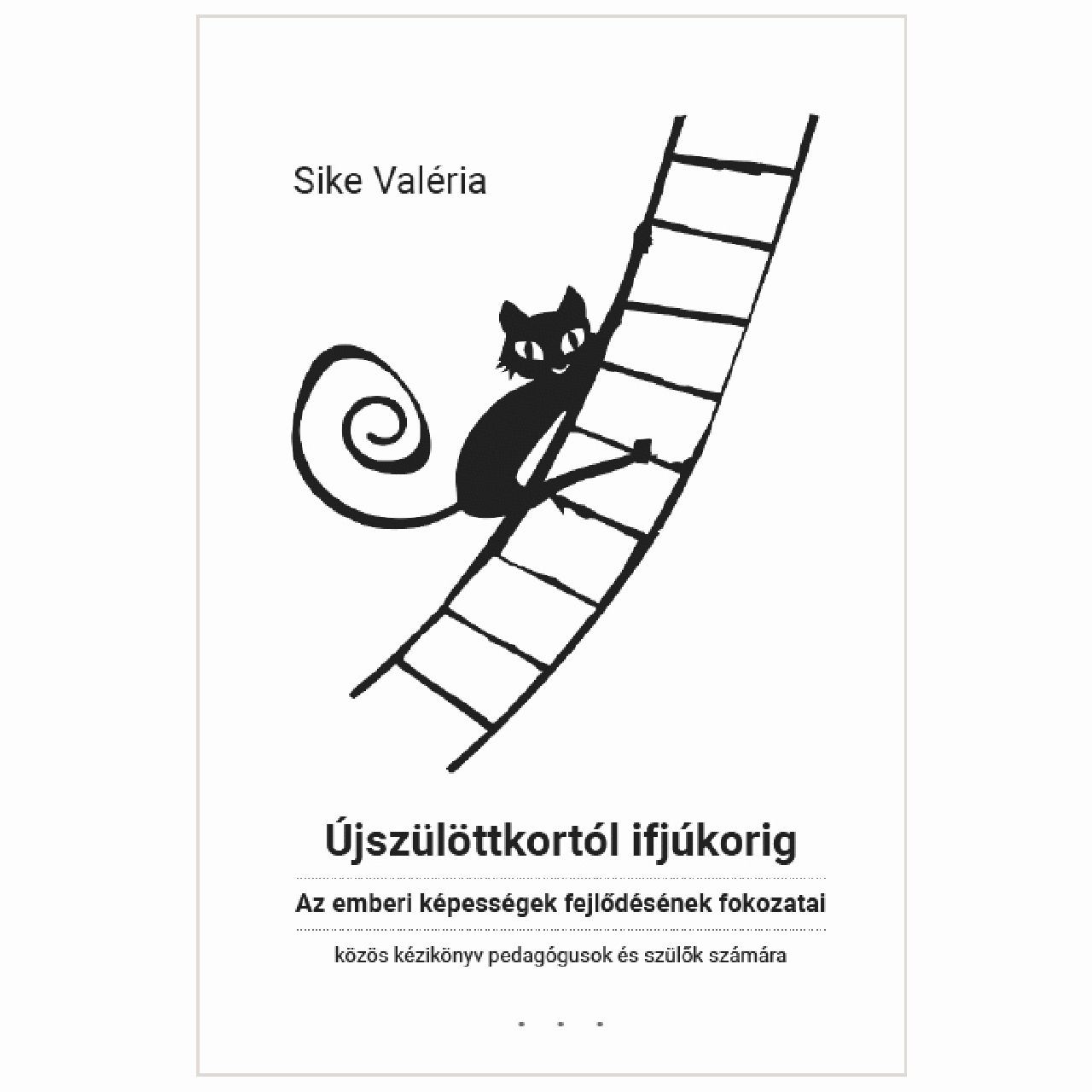 Vésike - Újszülöttkortól ifjúkorig - kézikönyv - 1